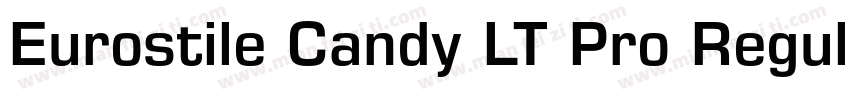 Eurostile Candy LT Pro Regular字体转换